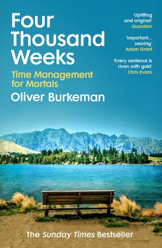 Cover of Four Thousand Weeks by Oliver Burkeman