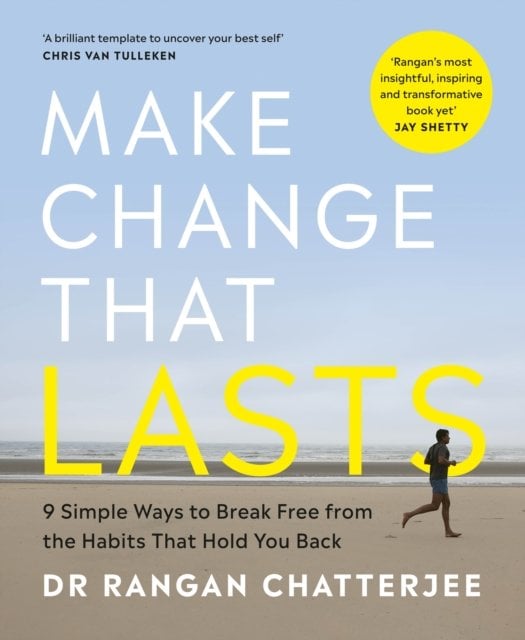 Cover of Make Change That Lasts by Rangan Chatterjee