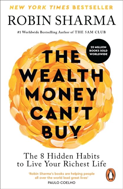 Cover of The Wealth Money Can't Buy by Robin Sharma