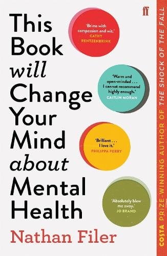 Cover of This Book Will Change Your Mind About Mental Health by Nathan Filer